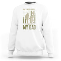 Veteran Dad Sweatshirt He's not Just a Veteran - Wonder Print Shop