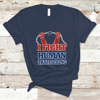 I Fight Human Trafficking Awareness T Shirt - Wonder Print Shop