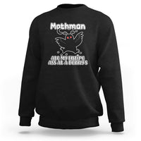 Mothman Sweatshirt Ate My Entire Ass At a Denny's - Wonder Print Shop