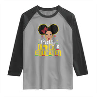 Pretty Black and Educated Raglan Shirt I Am The Strong Afro Queen