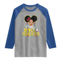 Pretty Black and Educated Raglan Shirt I Am The Strong Afro Queen