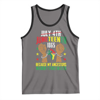 Juneteenth 1865 Tank Top My Ancestors Weren't Free In 1776