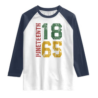 Juneteenth Raglan Shirt Celebrating Freedom In African History Since 1865