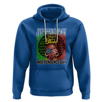 Juneteenth Is My Independence Day Hoodie For Black Queen Not July 4th - Wonder Print Shop
