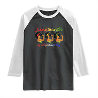 African American History Raglan Shirt Juneteenth Is My Independence Day Freedom Black Women