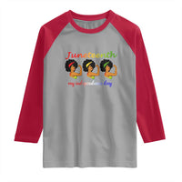 African American History Raglan Shirt Juneteenth Is My Independence Day Freedom Black Women