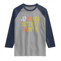 It's Still Black History Month Raglan Shirt