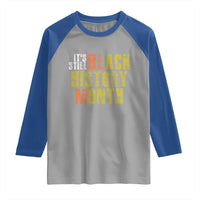 It's Still Black History Month Raglan Shirt