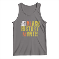 It's Still Black History Month Tank Top