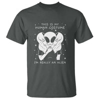This Is My Human Costume I'm Really An Alien UFO T Shirt - Wonder Print Shop