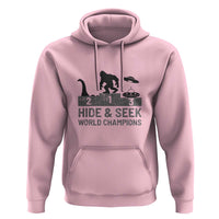 Hide and Seek World Champion Bigfoot UFO Nessie Funny Hoodie - Wonder Print Shop