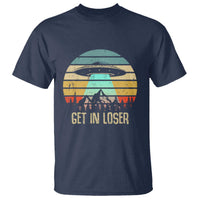 Get In Loser Alien Abduction Conspiracy T Shirt - Wonder Print Shop