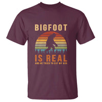 Bigfoot Is Real And He Tried To Eat My Ass Funny Sasquatch T Shirt - Wonder Print Shop