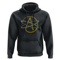 Atheist Logo Atheism Hoodie Science Question Everything - Wonder Print Shop