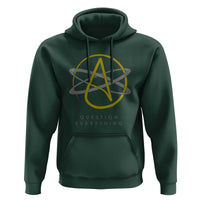 Atheist Logo Atheism Hoodie Science Question Everything - Wonder Print Shop