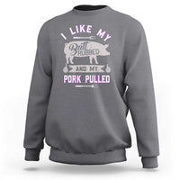 Funny BBQ Grilling Quote Pig Pulled Pork Sweatshirt - Wonder Print Shop