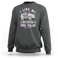 Funny BBQ Grilling Quote Pig Pulled Pork Sweatshirt - Wonder Print Shop
