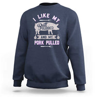 Funny BBQ Grilling Quote Pig Pulled Pork Sweatshirt - Wonder Print Shop