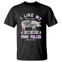Funny BBQ Grilling Quote Pig Pulled Pork T Shirt - Wonder Print Shop