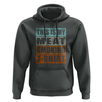 BBQ Smoker Themed Retro - Vintage My Meat Smoking Hoodie - Wonder Print Shop