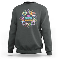 All Cancer Matters Sweatshirt for Health Advocacy - Support Awareness - Wonder Print Shop