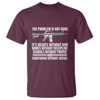 The Problem Is Not Guns - Patriotic Quote T Shirt Christian Faith & Values - Wonder Print Shop