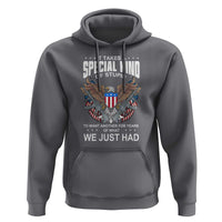 Patriotic Eagle Design Hoodie It Takes a Special Kind of Stupid