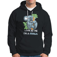 Look At Me I'm A Koala Hoodie - Wonder Print Shop