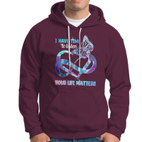 Suicide Prevention Hoodie I Have Time To Listen Your Life Matters - Wonder Print Shop