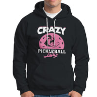 Women's Pickleball Hoodie Crazy Pickleball Lady Cool Pickleball - Wonder Print Shop