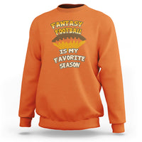 Fantasy Football Is My Favorite Season Fan Club Player Sweatshirt - Wonder Print Shop