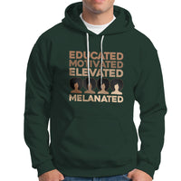 Educated Motivated Elevated Melanated Black Pride Melanin Hoodie - Wonder Print Shop