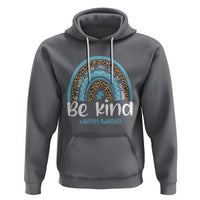 Autism Awareness Hoodie In A World Where You Can Be Anything Be Kind Blue Rainbow - Wonder Print Shop