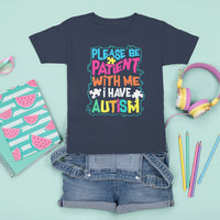 Please Be Patient With Me I Have Autism T Shirt For Kid - Wonder Print Shop