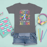 Please Be Patient With Me I Have Autism T Shirt For Kid Prostate - Wonder Print Shop