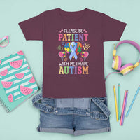 Please Be Patient With Me I Have Autism T Shirt For Kid Prostate - Wonder Print Shop