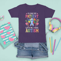 Please Be Patient With Me I Have Autism T Shirt For Kid Prostate - Wonder Print Shop