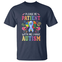 Please Be Patient With Me I Have Autism T Shirt Prostate - Wonder Print Shop