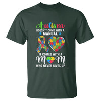 Autism Mom T Shirt It Doesn't Come With A Manual It Comes With A Mother Who Never Gives Up Puzzle Heart - Wonder Print Shop