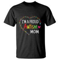 I'm A Proud Autism Mom T Shirt Accept Understand Love Support Autistic Warriors - Wonder Print Shop