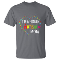 I'm A Proud Autism Mom T Shirt Accept Understand Love Support Autistic Warriors - Wonder Print Shop