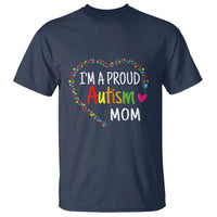 I'm A Proud Autism Mom T Shirt Accept Understand Love Support Autistic Warriors - Wonder Print Shop