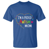 I'm A Proud Autism Mom T Shirt Accept Understand Love Support Autistic Warriors - Wonder Print Shop
