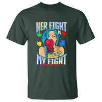 Autism Support T Shirt Her Fight is My Fight Autistic Warriors - Wonder Print Shop