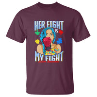 Autism Support T Shirt Her Fight is My Fight Autistic Warriors - Wonder Print Shop