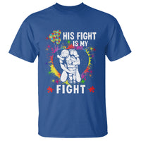 Autism Dad T Shirt His Fight is My Fight Father And Son Fighters - Wonder Print Shop