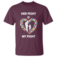 Autism Dad T Shirt Her Fight is My Fight Father And Daughter Puzzle Heart - Wonder Print Shop