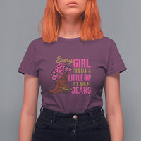 Every Girl Needs A Little Rip In Her Jeans T Shirt For Women - Wonder Print Shop