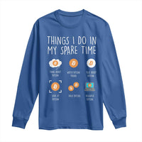 Funny Crypto Investing Long Sleeve Shirt Things I Do Spare Time Bitcoin BTC Crypto Cryptocurrency