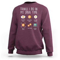 Funny Crypto Investing Sweatshirt Things I Do Spare Time Bitcoin BTC Crypto Cryptocurrency